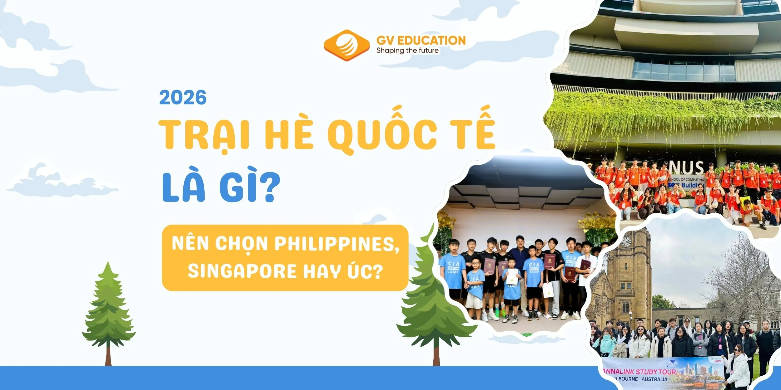 Trại hè quốc tế 2026 là gì? Nên chọn Philippines, Singapore hay Úc?