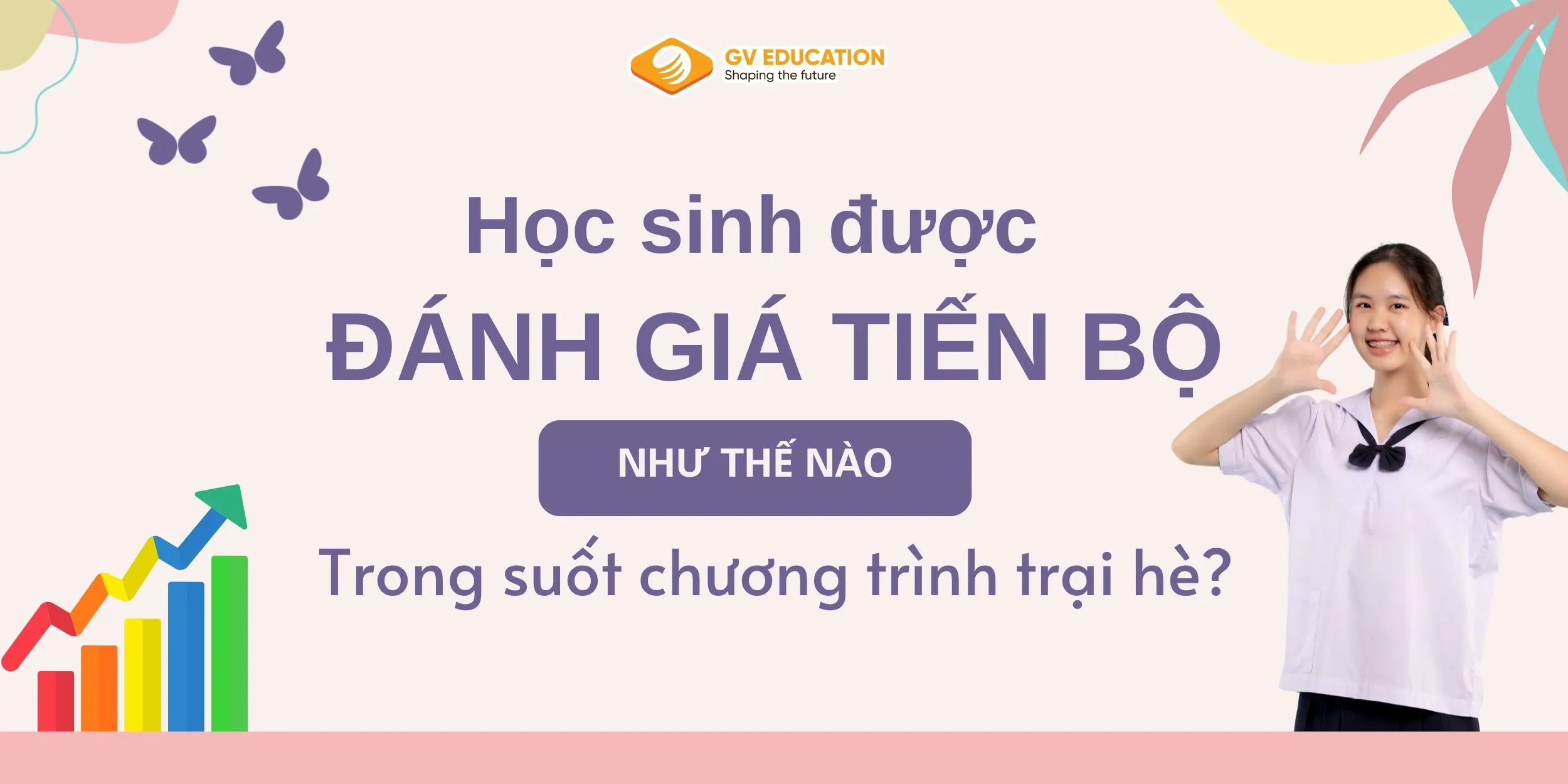 Học sinh được đánh giá tiến bộ như thế nào trong suốt chương trình trại hè?